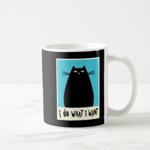 Caneca De Café Eu Faço O Que Eu Quero Com Gatinho De Gato Sobre K