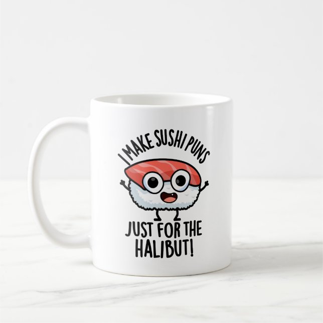 Caneca De Café Eu faço piadas de sushi só pelo halibute Piada de  (Esquerda)