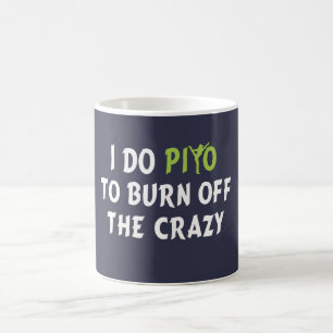 Caneca De Café Eu faço PiYo para consumir o LOUCO