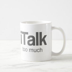 Caneca De Café Eu falo demasiado - o design engraçado