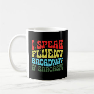 Caneca De Café Eu Falo Fluent Broadway E Sarcasm