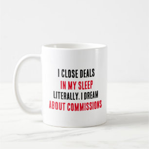Caneca De Café Eu fecho negócios no meu sono... literalmente, eu