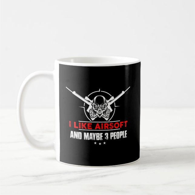 Caneca De Café Eu Gosto Da Airsoft E Talvez De 3 Pessoas Engraçad (Esquerda)