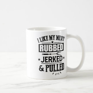 Caneca De Café Eu Gosto Da Minha Carne Enrugada E Puxada De Churr