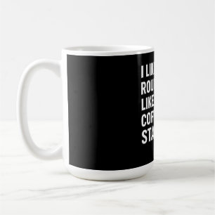 Caneca De Café Eu Gosto da Minha Rota Como do Meu Café Estático