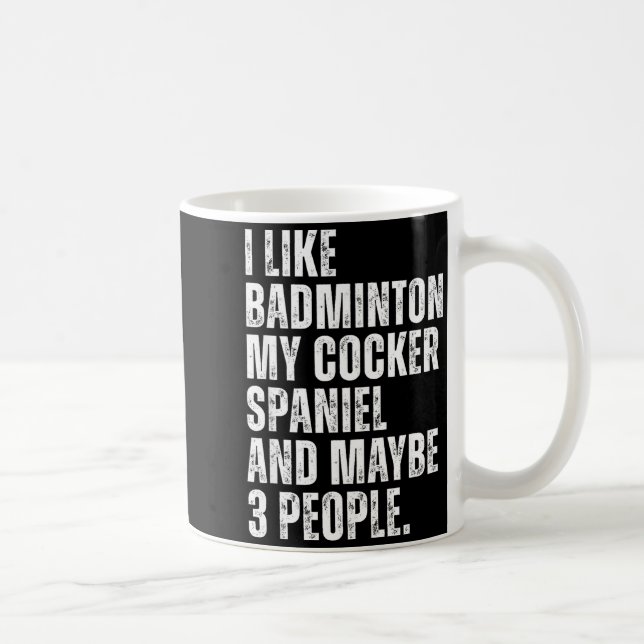 Caneca De Café Eu Gosto de Amante de Badminton Er Spaniel Dono de (Direita)