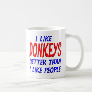 Caneca De Café Eu gosto de asnos melhores do que eu gosto de