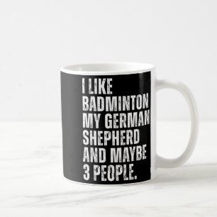 Caneca De Café Eu Gosto de Badminton Meu Dono de Cachorro Pastor