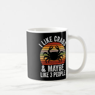 Caneca De Café Eu Gosto De Caranguejos E Talvez 3 Pessoas De Cara