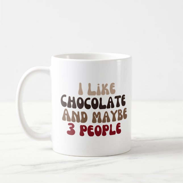 Caneca De Café Eu gosto de chocolate e talvez 3 pessoas (Esquerda)