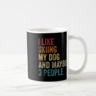 Caneca De Café Eu Gosto de Esquiar Meu Cachorro E Talvez 3 Pessoa