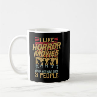 Caneca De Café Eu Gosto De Filmes De Horror E Talvez De 3 Pessoas