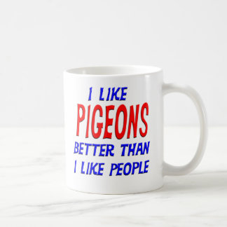 Caneca De Café Eu gosto de pombos melhores do que eu gosto de