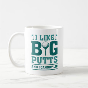 Caneca De Café Eu Gosto De Putts Grandes E Não Posso Mentir