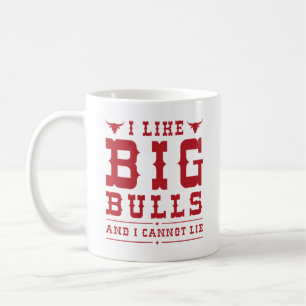 Caneca De Café Eu Gosto de Touros Grandes E Não Posso Mentir