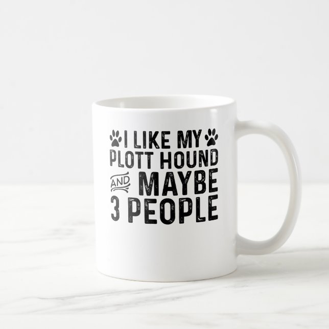 Caneca De Café Eu Gosto do Meu Cão de Caça Plott E de 3 Pessoas (Direita)
