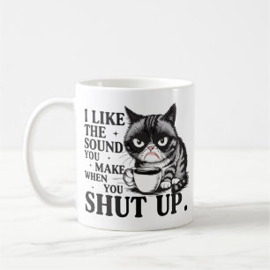 Caneca De Café Eu gosto do som que você faz quando você se cala g