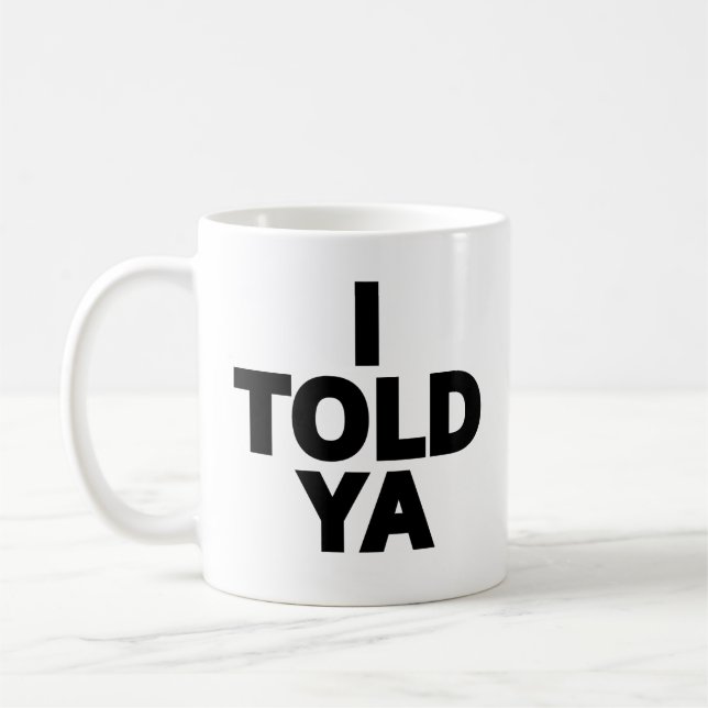 Caneca De Café Eu Já Disse (Esquerda)