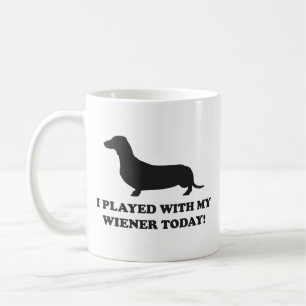 Caneca De Café Eu Joguei Com O Meu Wiener Hoje Coffee Mug