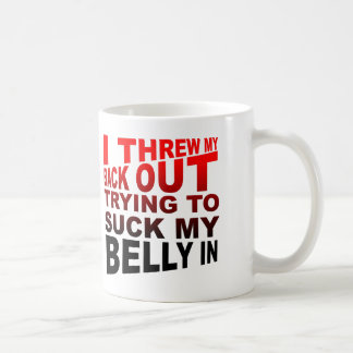 Caneca De Café Eu Joguei Minhas Costas Tentando Chupar Minha Bela