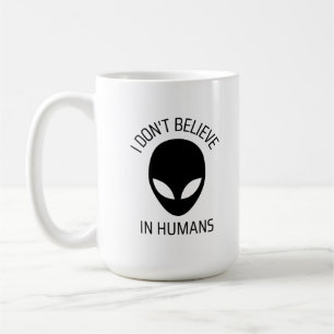 Caneca De Café Eu não acredito em Mug de Café Humano