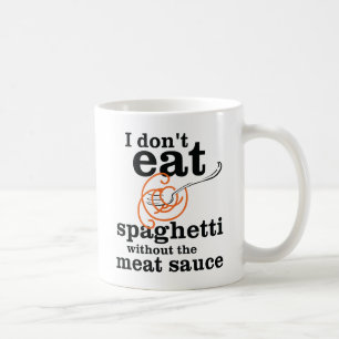 Caneca De Café Eu não como os espaguetes sem o molho da carne