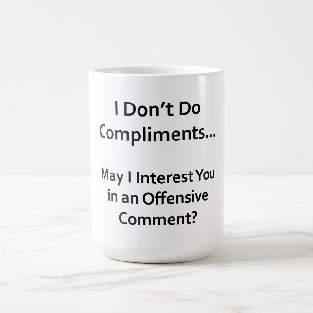 Caneca De Café Eu Não Dou Elogios (Centro)