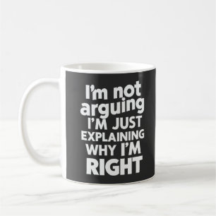 Caneca De Café Eu não estou discutindo, estou apenas explicando p