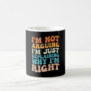 Caneca De Café Eu não estou discutindo, estou apenas explicando p