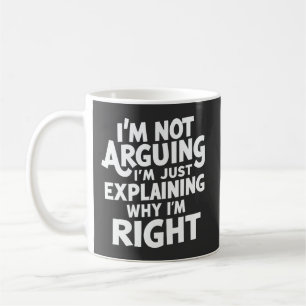 Caneca De Café Eu não estou discutindo, estou apenas explicando p