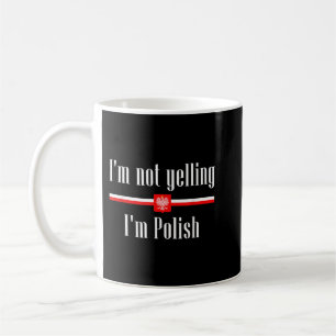 Caneca De Café Eu não estou gritando, sou Polônia polonês engraça