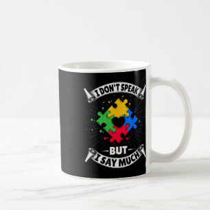 Caneca De Café Eu não falo, mas digo muito - Autismo Autista Awa