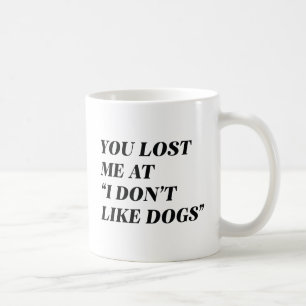 Caneca De Café Eu não gosto de cachorros