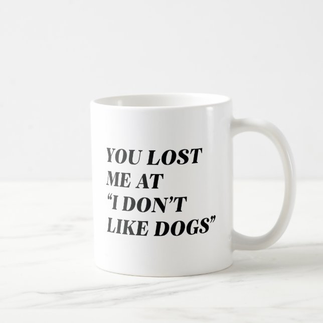 Caneca De Café Eu não gosto de cachorros (Direita)