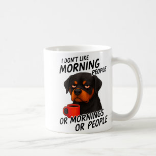 Caneca De Café Eu Não Gosto de Pessoas da Manhã Rottweiler Sarcás