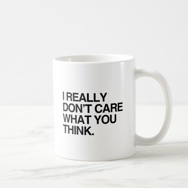 Caneca De Café EU NÃO ME IMPORTO MUITO COM O QUE VOCÊ PENSA.png (Direita)