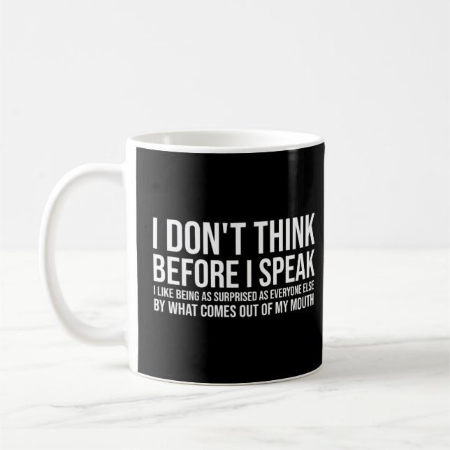 Caneca De Café Eu não penso antes de falar (Esquerda)