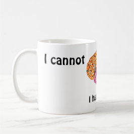 Caneca De Café Eu não posso Cérebro hoje