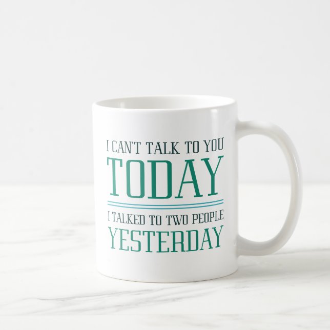 Caneca De Café Eu não posso falar com você (Direita)