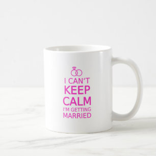 Caneca De Café Eu não posso manter a calma, mim estou casando-me