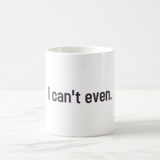 Caneca De Café Eu não posso mesmo