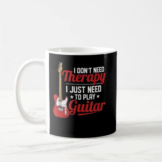 Caneca De Café Eu Não Preciso de Terapia Eu Só Preciso Tocar Guit (Esquerda)