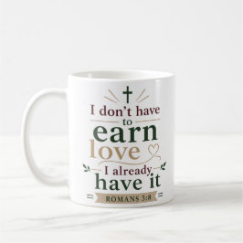Caneca De Café Eu Não Preciso Ganhar Amor Eu Já O Tenho Graça