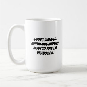 Caneca De Café Eu não quero comparecer