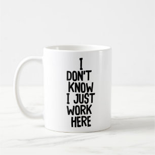 Caneca De Café "Eu não sei..." Funny Office Co-Worker