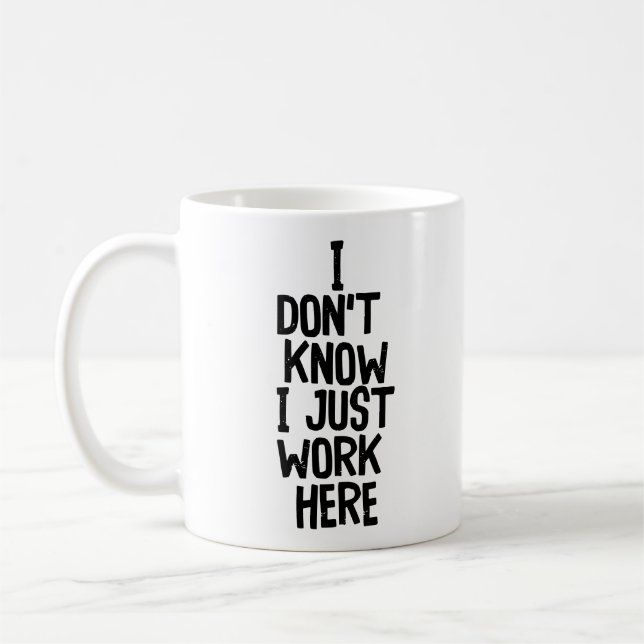 Caneca De Café "Eu não sei..." Funny Office Co-Worker (Esquerda)