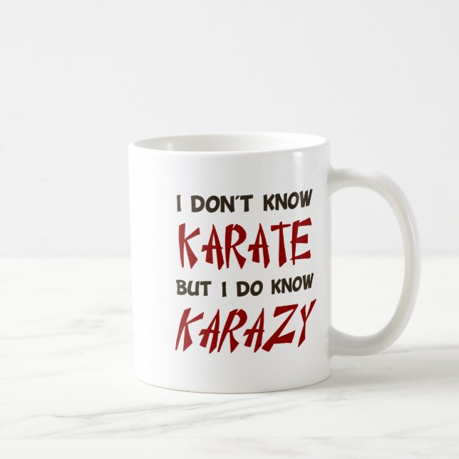 Caneca De Café Eu Não Sei Karate Mas Eu Sei Camiseta Louca  (Direita)