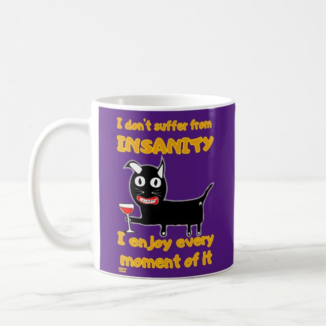 Caneca De Café "EU NÃO SOFREDO DE INSANIDADE", gato maluco engraç (Esquerda)