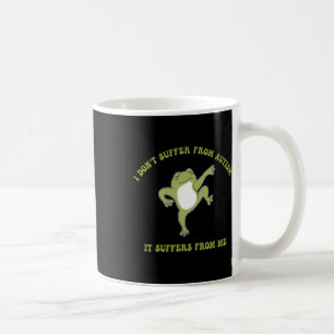 Caneca De Café Eu não sofro de Autismo que ele sofre de meu finan