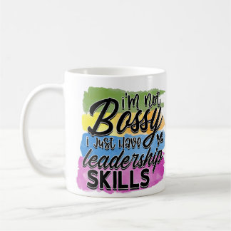 Caneca De Café Eu não sou Bossy/ Liderança